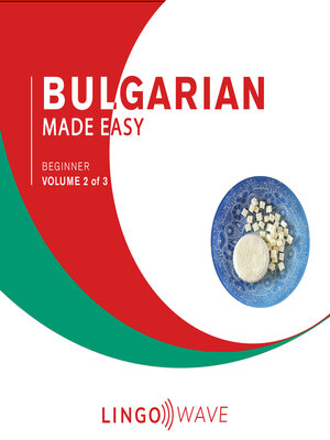 cover image of Bulgarian Made Easy: Beginner, Volume 2